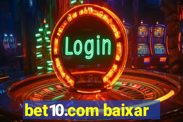 bet10.com baixar